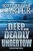 A Deep and Deadly Undertow ...