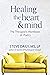Healing the Heart and Mind by Steve Daily