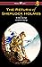 The Return of Sherlock Holmes: with original illustrations by Sidney Paget