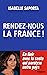 Rendez-nous la France ! by Isabelle Saporta