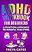 ADHD Workbook for Beginners: A Practical Approach to Mindful Parenting