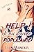 Help ! Je suis devenue popu...