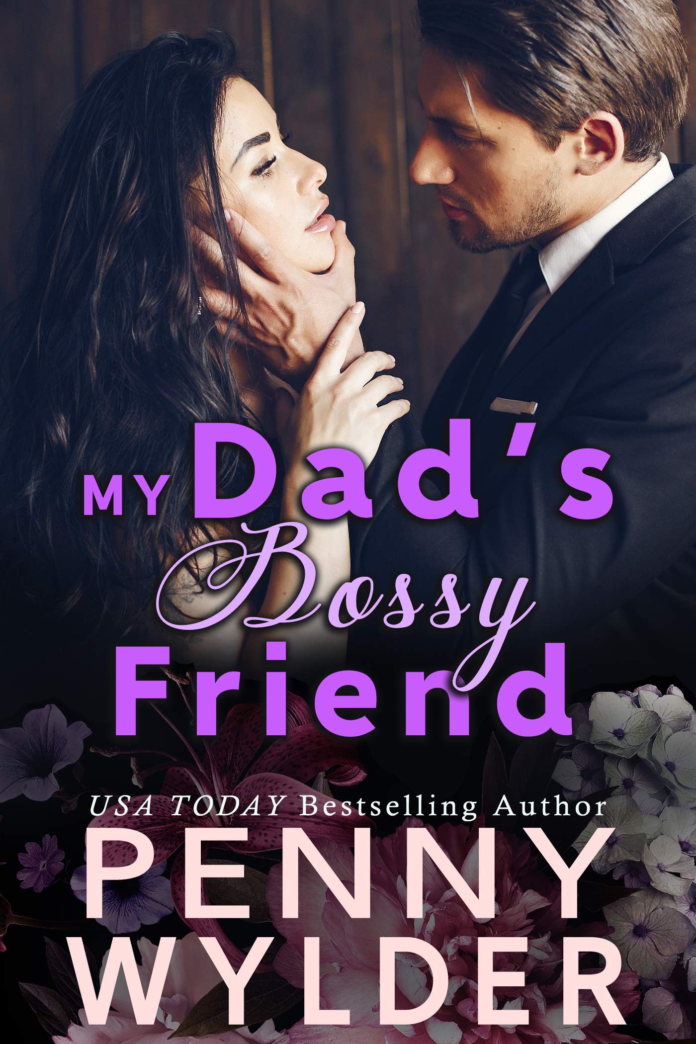 My Dad's Bossy Friend (Kindle Edition)