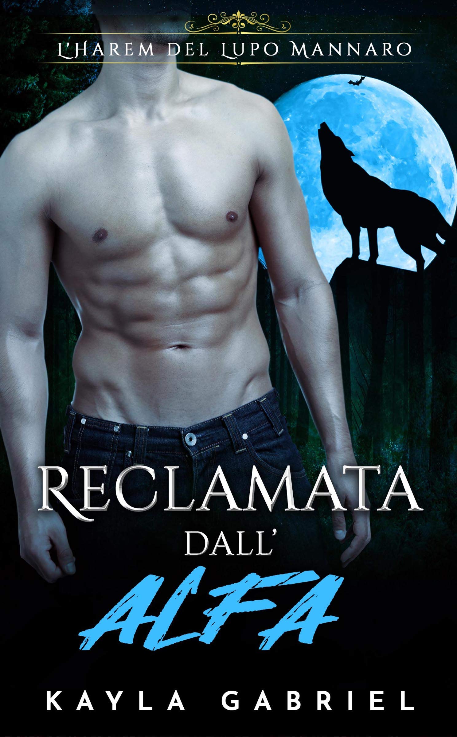 Reclamata dall’Alfa (L'Harem del lupo mannaro Vol. 1)