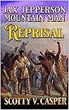 Book cover for Jax Jepperson: Mountain Man: Reprisal: A Western Frontier Novel