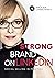 Strong Brand on LinkedIn social selling in practice by Angelika Chimkowska
