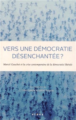 vers une democratie desenchantee (Paperback)
