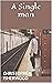 A Single Man by Christopher Isherwood A Single Man by Christopher Isherwood