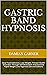 GASTRIC BAND HYPNOSIS: Stop...