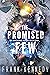 The Promised Few: An Epic Sci-Fi Adventure (The Impossible Future Book 4)