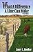 What A Difference A Line Can Make by Larry L. Booker