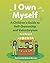 I Own Myself: A Children's Guide to Self-Ownership and Voluntaryism (I Know My Rights)