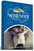 The Wise Wife: 'Cause Wisdo...