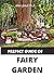 PREFECT GUIDE OF FAIRY GARD...