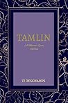 Tam Lin by T.J. Deschamps