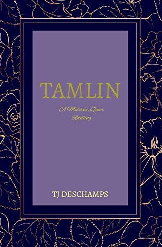 Tam Lin: A Modern, Queer Retelling (Faerie Tales #1)