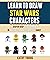 Learn To Draw Star Wars Cha...