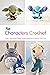 Fun Characters Crochet by James Wtorkowski