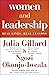 Women and Leadership Real Lives, Real Lessons by Julia Gillard