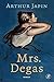 Mrs. Degas
