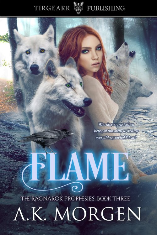 Flame (The Ragnarök Prophesies, #3)