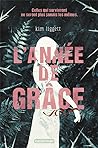 L'Année de grâce by Kim Liggett