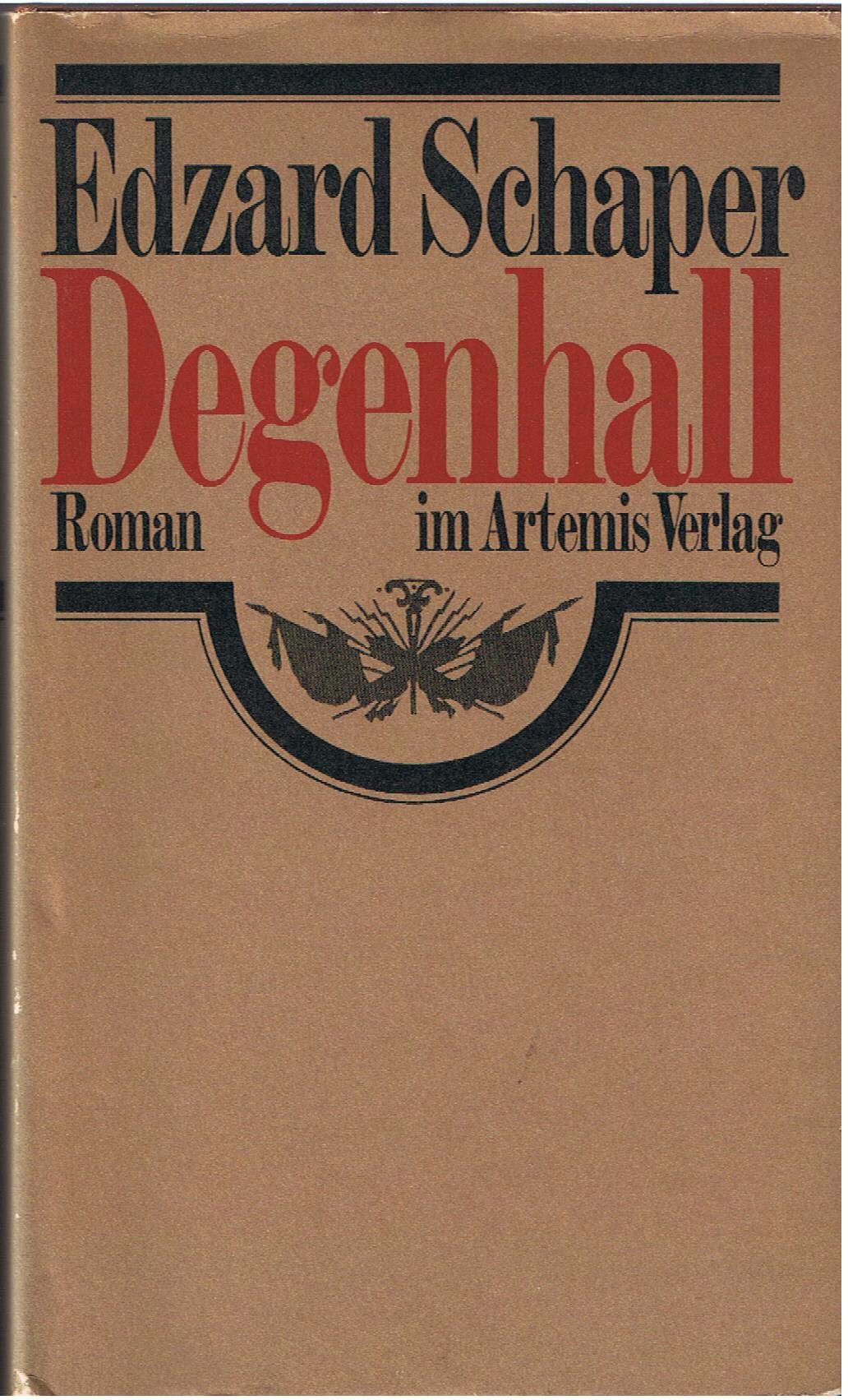 Degenhall. Ein Roman.