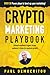 The Crypto Marketing Playbook