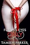 For His Eyes Only