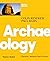 Archaeology: Theories, Methods and Practice