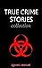 True Crime Stories Collection