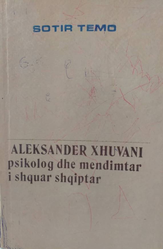 Aleksandër Xhuvani: psikolog e mendimtar i shquar shqiptar