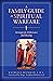 Family Guide to Spiritual Warfare: Strategies for Deliverance and Healing