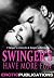 SWINGERS HAVE MORE FUN: Ero...