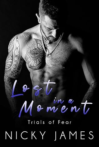 Lost in a Moment (Trials of Fear #4)