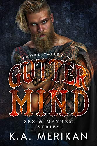 Gutter Mind: Smoke Valley MC (Sex & Mayhem, #12)