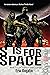 S is for Space: Book Two in...