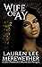 Wife of Ay by Lauren Lee Merewether