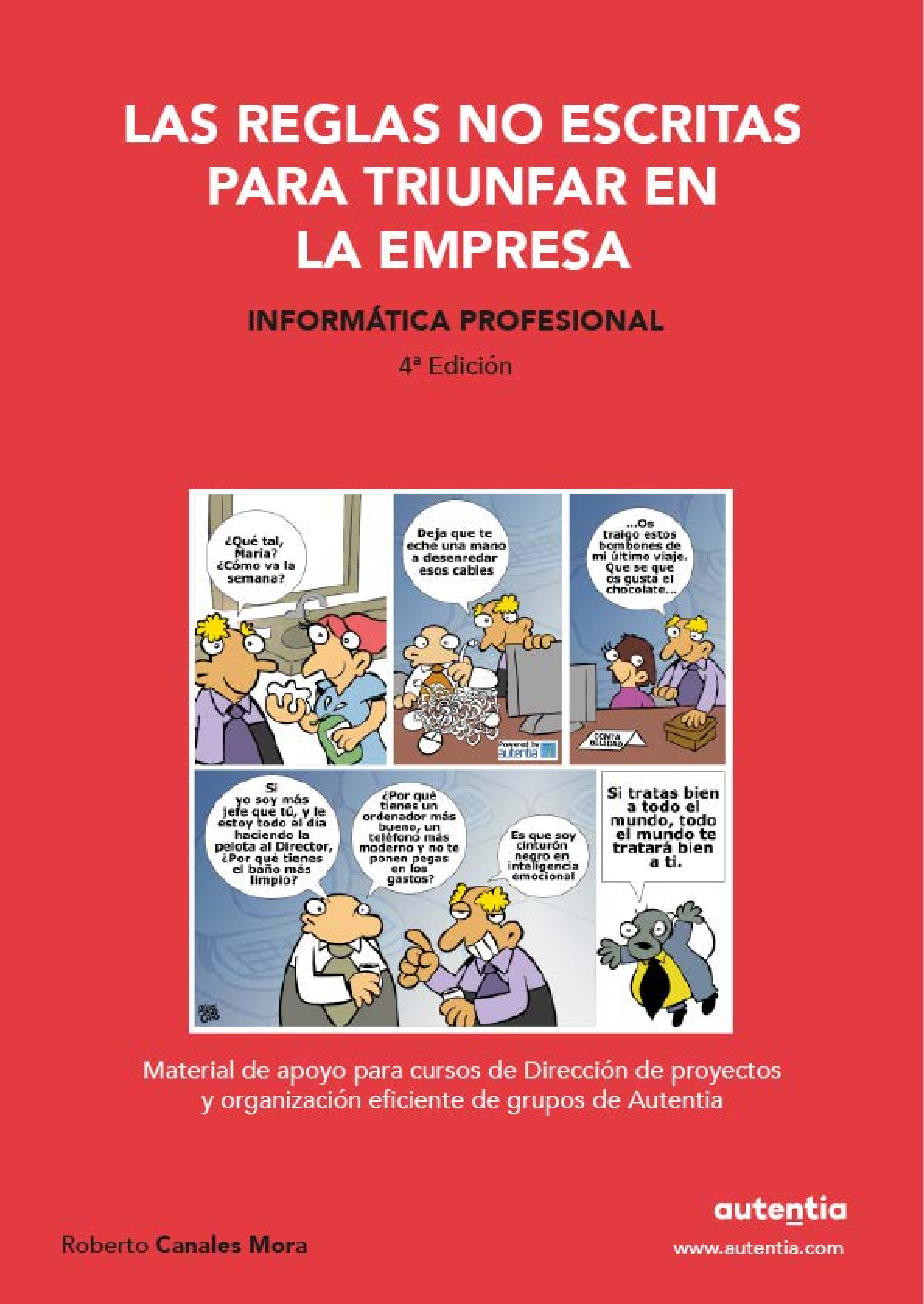 Informática profesional: Las reglas no escritas para triunfar en la empresa