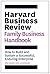 The Harvard Business Review Family Business Handbook by Josh  Baron