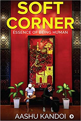 Soft Corner: Essence of Being Human