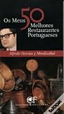 Os Meus 50 Melhores Restaurantes Portugueses