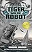Tiger and the Robot: She lives in the cloud and travels in a phone