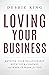 Loving Your Business: Rethi...