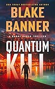 Quantum Kill (Harry Bauer Thriller #4)