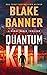 Quantum Kill (Harry Bauer T...