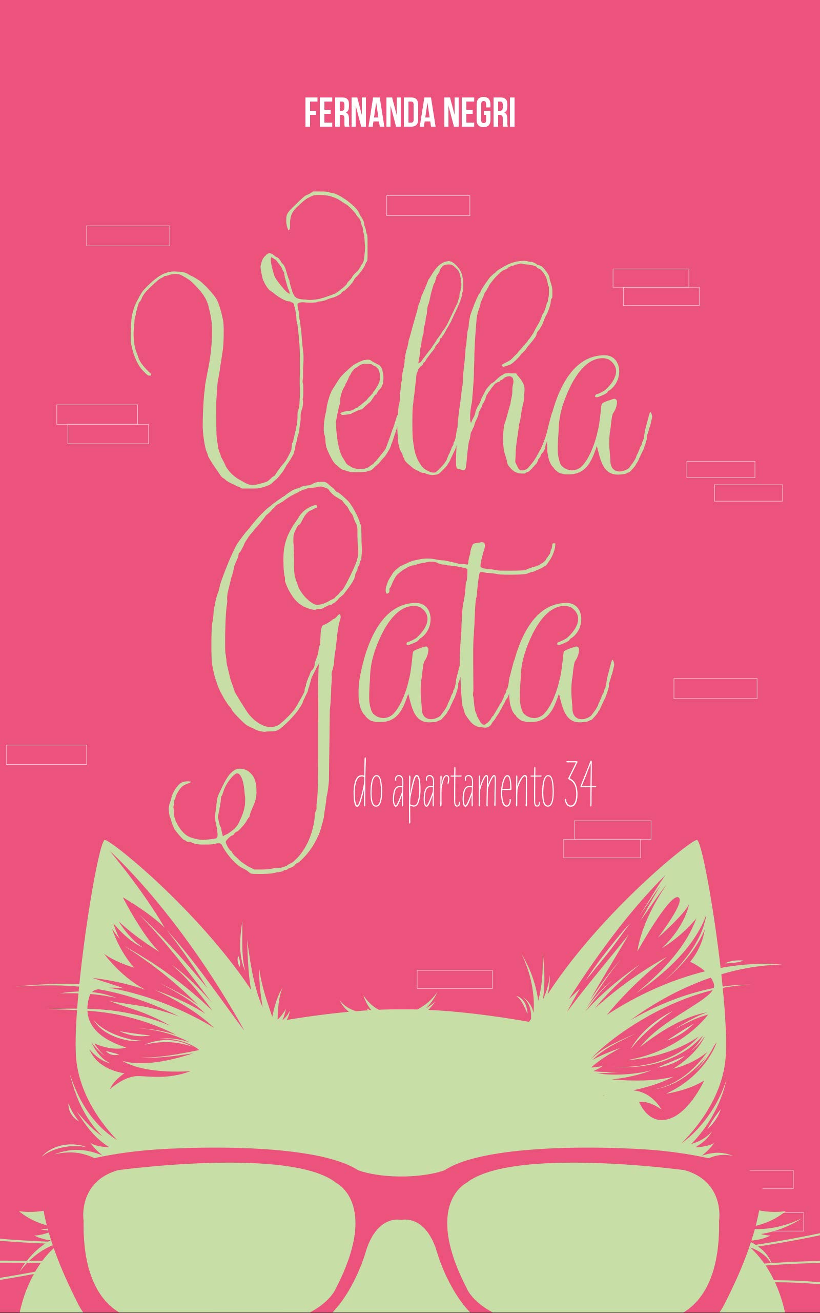 Velha Gata do Apartamento 34 (Portuguese Edition)