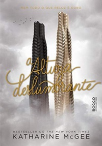 A Altura Deslumbrante (The Thousandth Floor, #2)