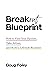Breakout Blueprint: How to Find Your Passion, Take Action, and Build a Lifestyle Business