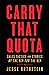 Carry That Quota: Sales Tactics and Stories By the Rep For the Rep